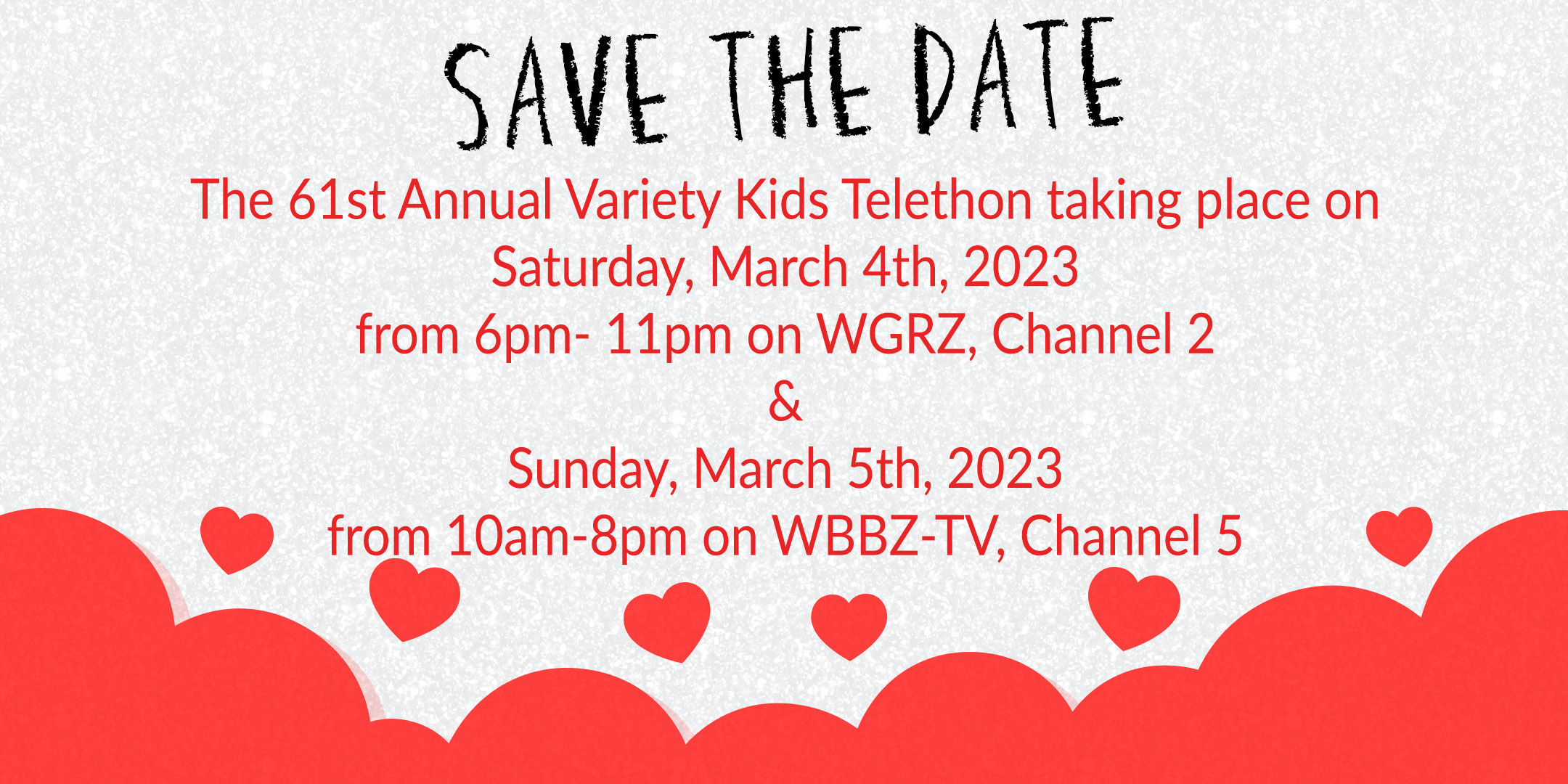 Save The Date for The 61st Annual Variety Kids Telethon!